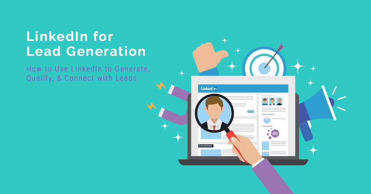 10 Steps to LinkedIn Lead Generation Learn the Process