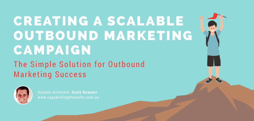 creating a scalable outbound marketing campaign