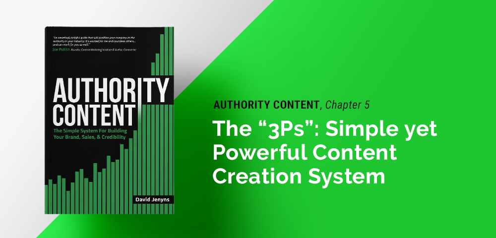 3Ps of simple yet powerful content creation